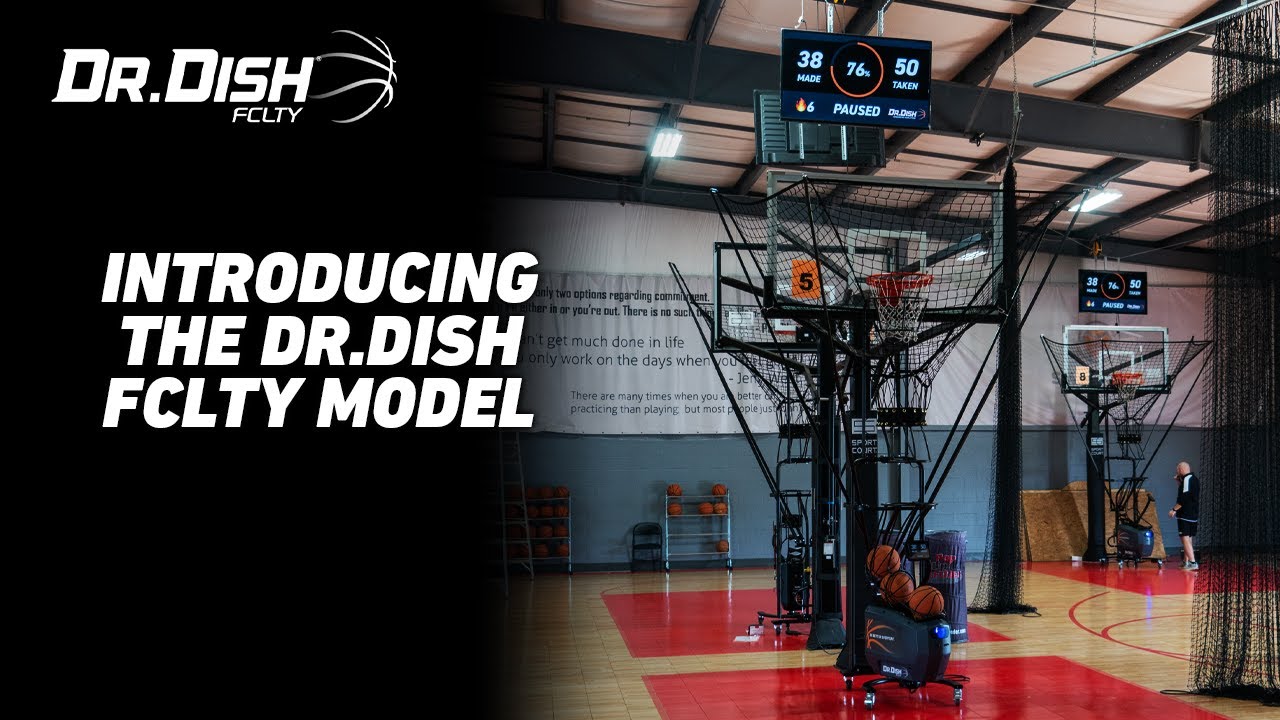 Build your Basketball Business with the All New Dr. Dish FCLTY